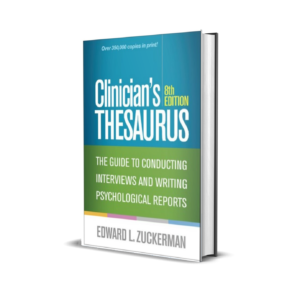 Clinician's Thesaurus, 8th Edition: The Guide to Conducting Interviews and Writing Psychological Reports