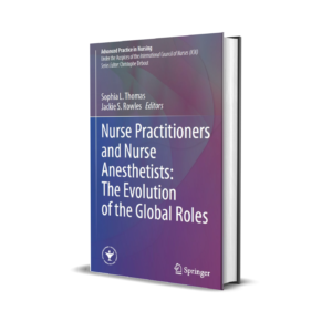 Nurse Practitioners and Nurse Anesthetists: The Evolution of the Global Roles