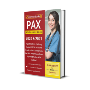 PAX Study Guide Book 2020 & 2021: NLN PAX RN & PN Study Guide 2020 & 2021 and Practice Test Questions for the NLN Pre Entrance Exam [Updated for the NEW Outline]