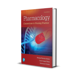 Pharmacology Connections to Nursing Practice