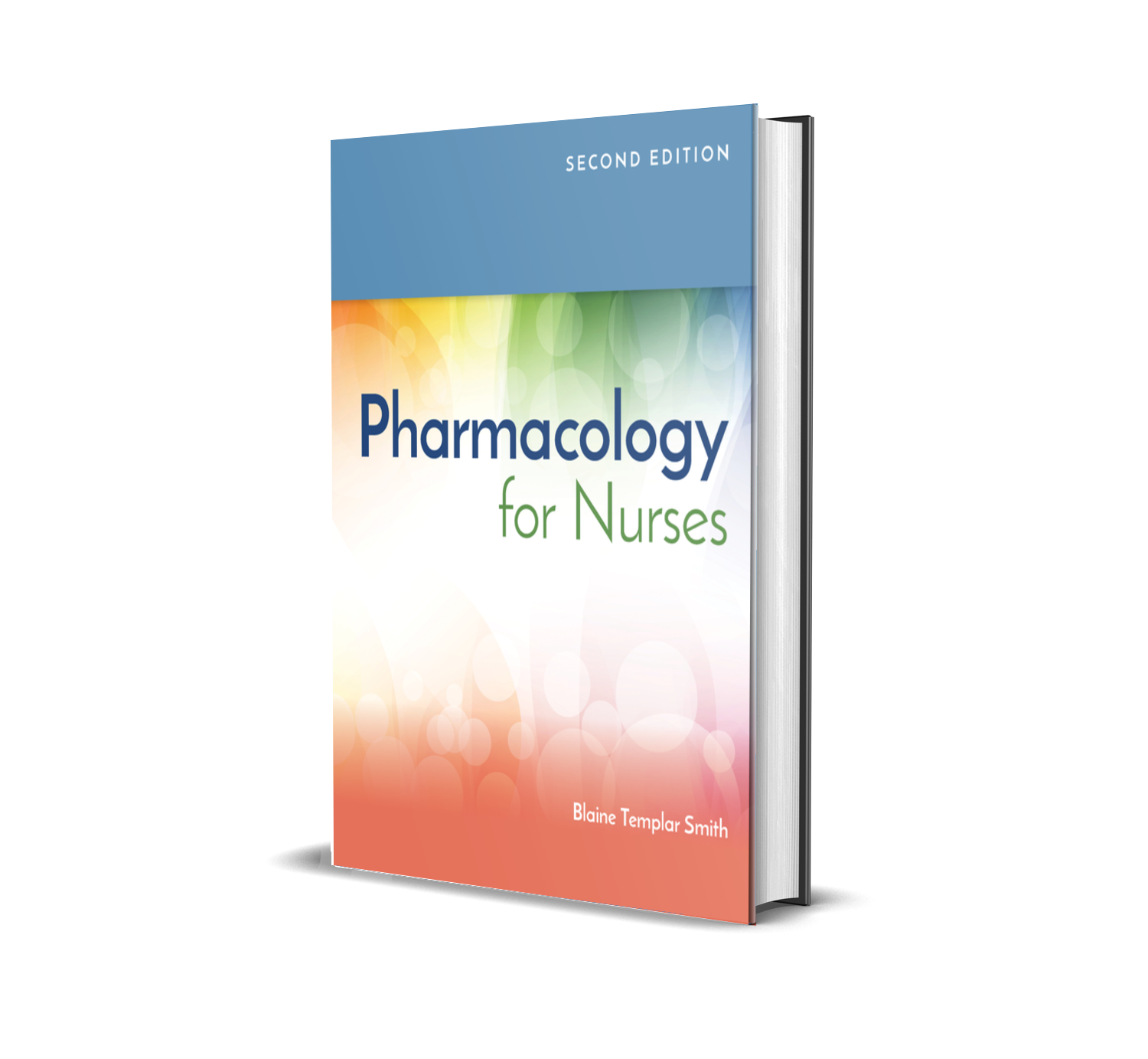 Pharmacology for nurses (Diane Pacitti Blaine T. Smith)